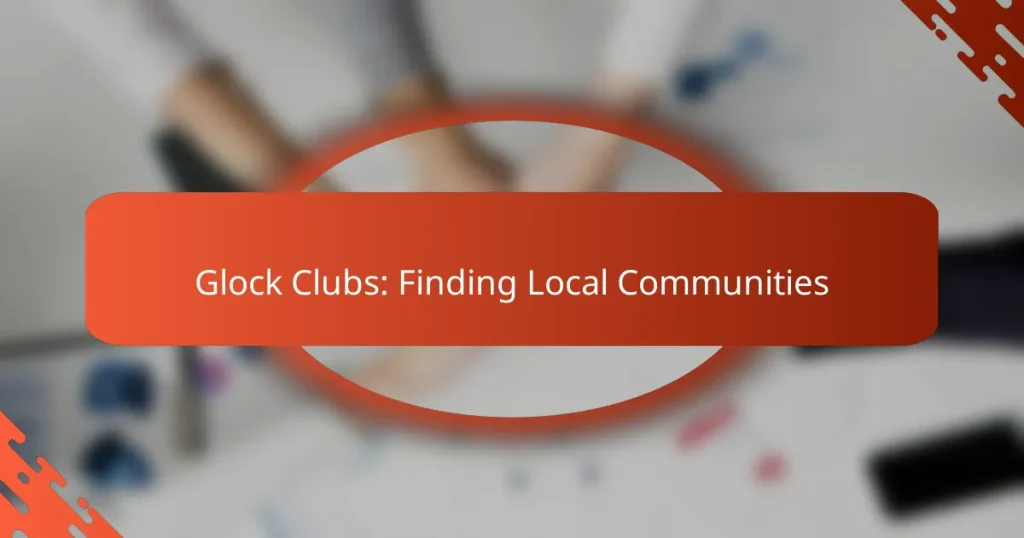 Glock Clubs: Finding Local Communities