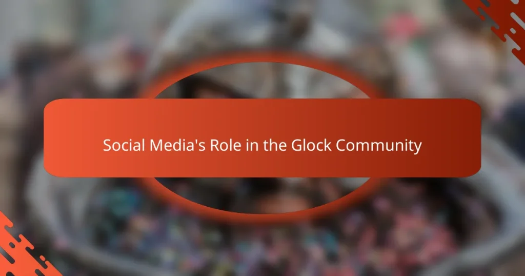 Social Media’s Role in the Glock Community
